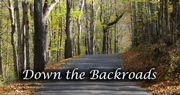 Down the Backroads |  "I Just Called to Let You Know I Was Still Living!"