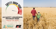'Safety: Know Your Limits' is Theme of Agricultural Safety Awareness Program Week, March 3-9