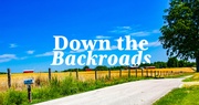 Down the Backroads | It's the Small Gestures that Often Mean the Most